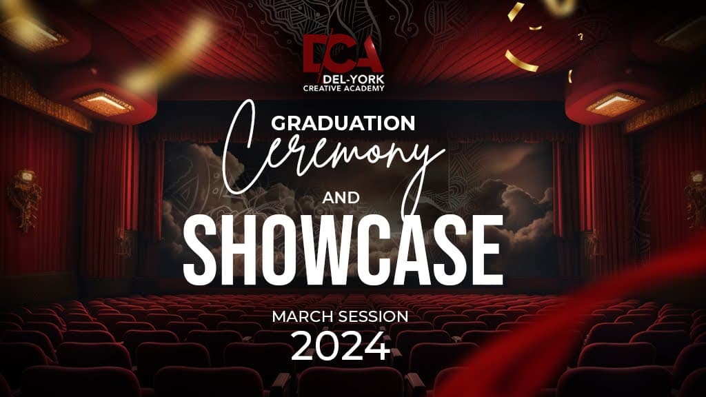 Del-York Creative Academy Celebrates the Next Generation of Creative Talents: Mar/May 2024 Graduation Showcase