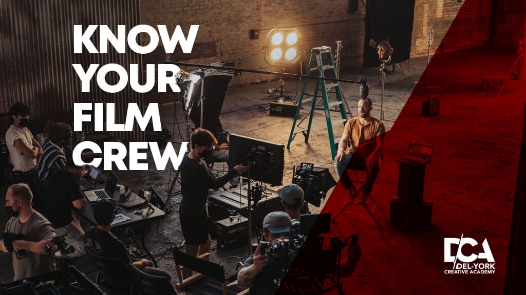 WHO ARE THE PEOPLE ON A FILM CREW?