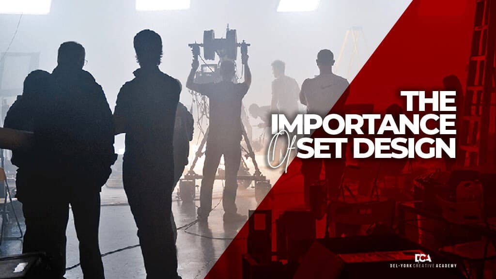 THE IMPORTANCE OF SET DESIGN.
