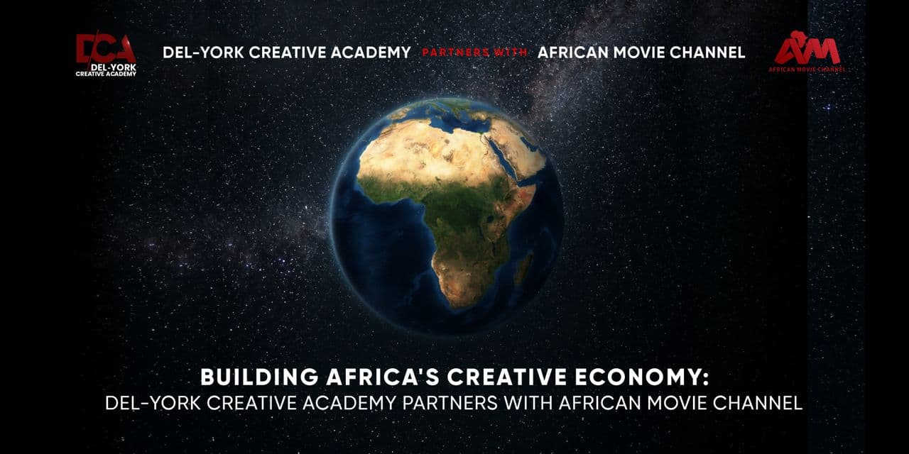Building Africa's Creative Economy: Del-York Creative Academy partners with African Movie Channel