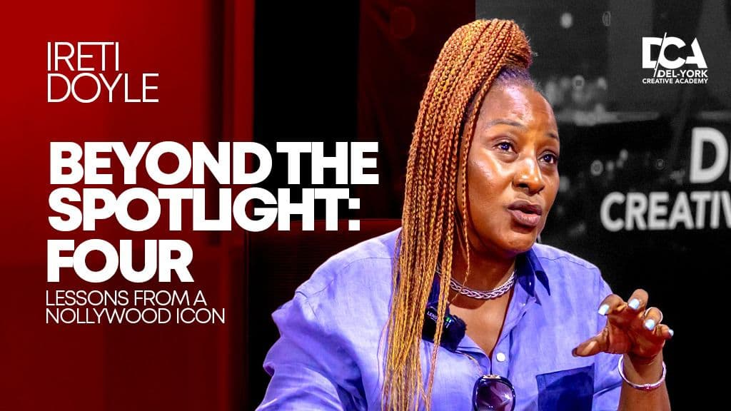 Ireti Doyle: Beyond the Spotlight – 4 Lessons from a Nollywood Icon